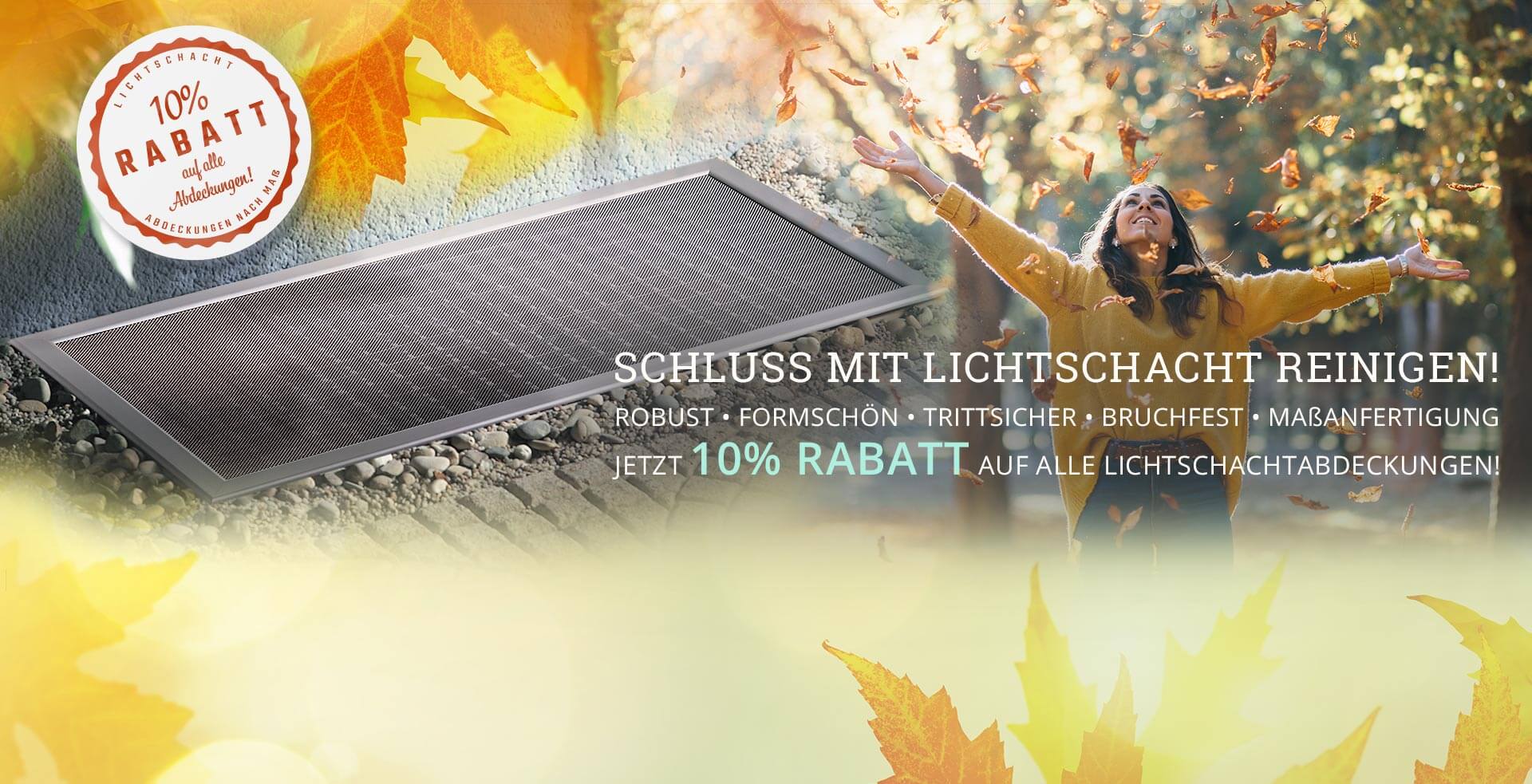 10% Herbstrabatt auf Lichtschachtabdeckungen